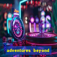 adventures beyond wonderland live betano